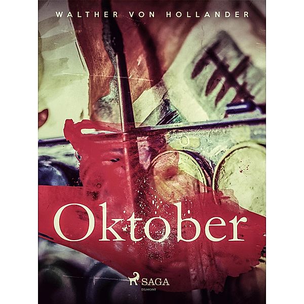 Oktober, Walther von Hollander