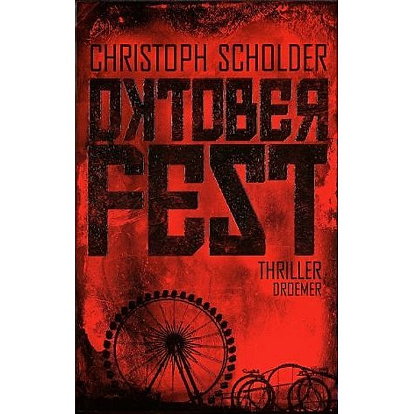 Oktoberfest, Christoph Scholder