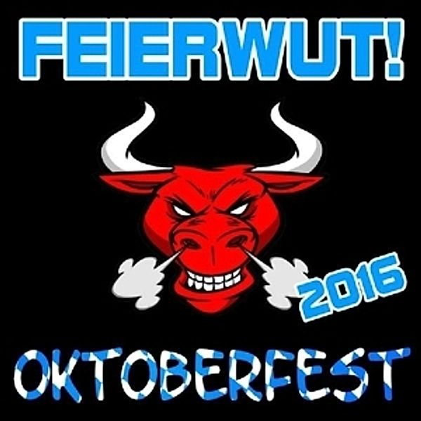 Oktoberfest, Feierwut