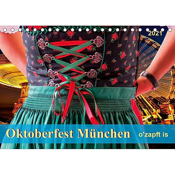 Oktoberfest München - o'zapft is (Tischkalender 2021 DIN A5 quer), Peter Roder
