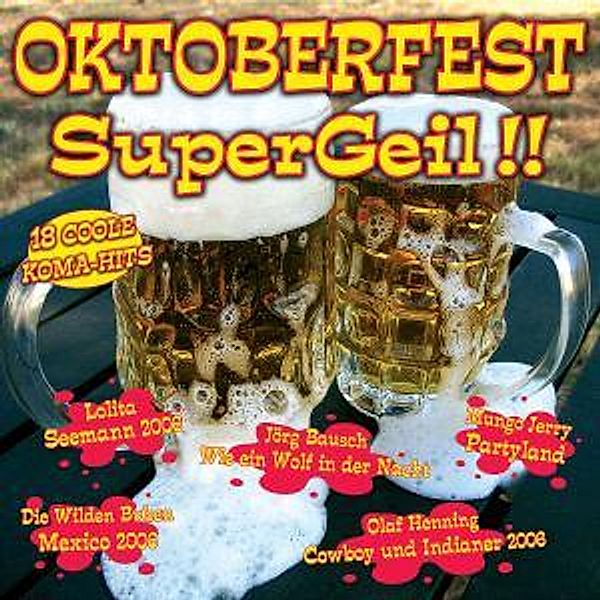 Oktoberfest Supergeil!!, Diverse Interpreten