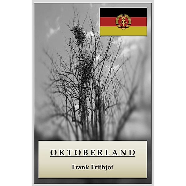 Oktoberland, Frank Frithjof