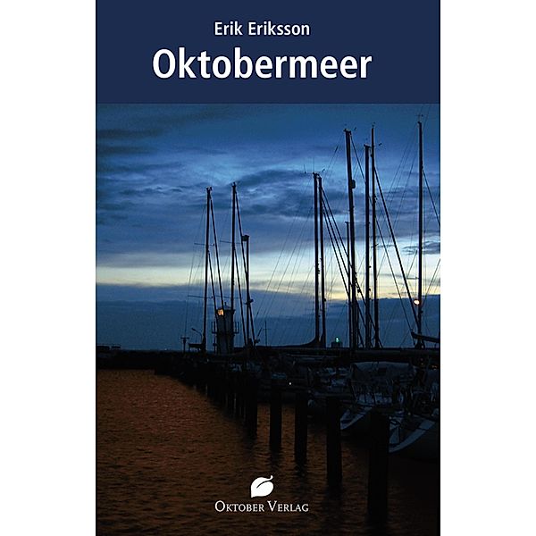 Oktobermeer, Erik Eriksson