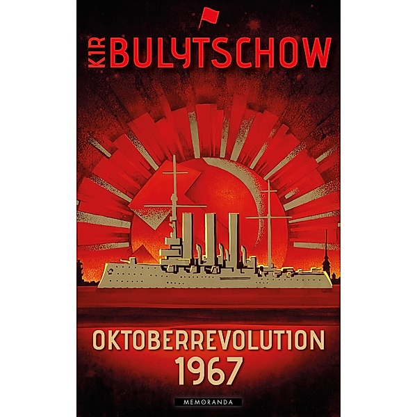 Oktoberrevolution 1967, Kir Bulytschow