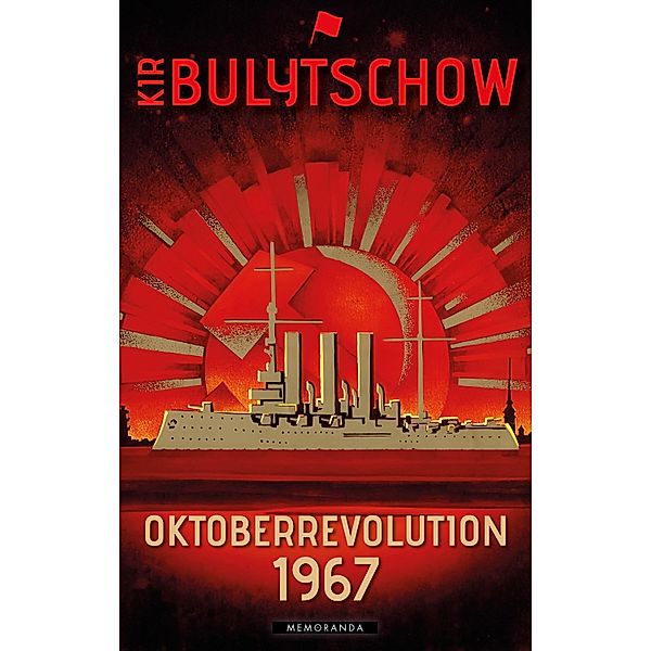 Oktoberrevolution 1967 / Memoranda, Kir Bulytschow