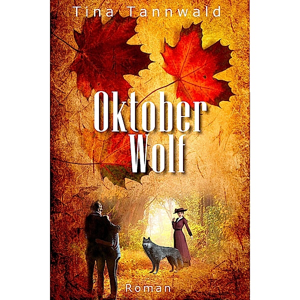 Oktoberwolf / Lissi & Erik Bd.2, Tina Tannwald