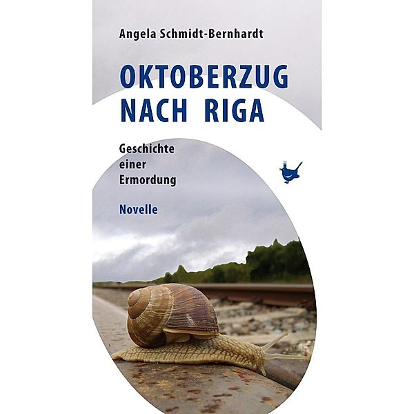 Oktoberzug nach Riga, Angela Schmidt-Bernhardt