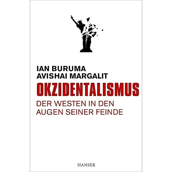 Okzidentalismus, Ian Buruma, Avishai Margalit