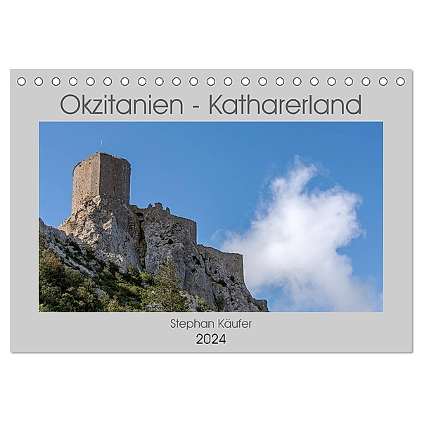 Okzitanien - Katharerland (Tischkalender 2024 DIN A5 quer), CALVENDO Monatskalender, Stephan Käufer