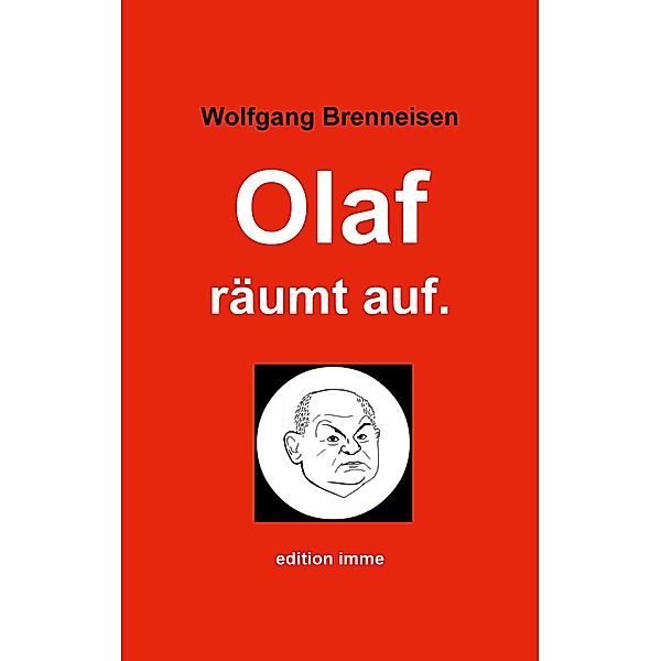 Olaf räumt auf., Wolfgang Brenneisen