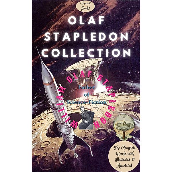Olaf Stapledon Collection (Father of Science-Fiction), William Olaf Stapledon