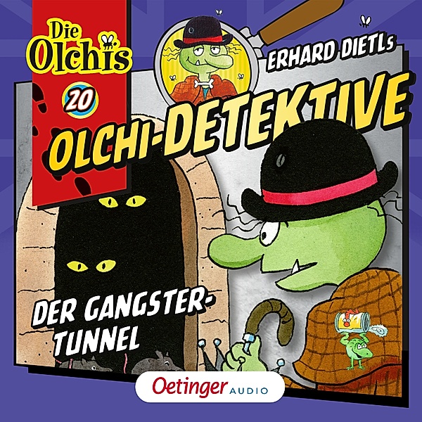 Olchi-Detektive - 20 - Olchi-Detektive 20. Der Gangster-Tunnel, Erhard Dietl, Barbara Iland-Olschewski