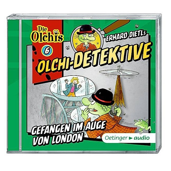 Olchi-Detektive - 6 - Gefangen im Auge von London, Barbara Iland-Olschewski, Erhard Dietl