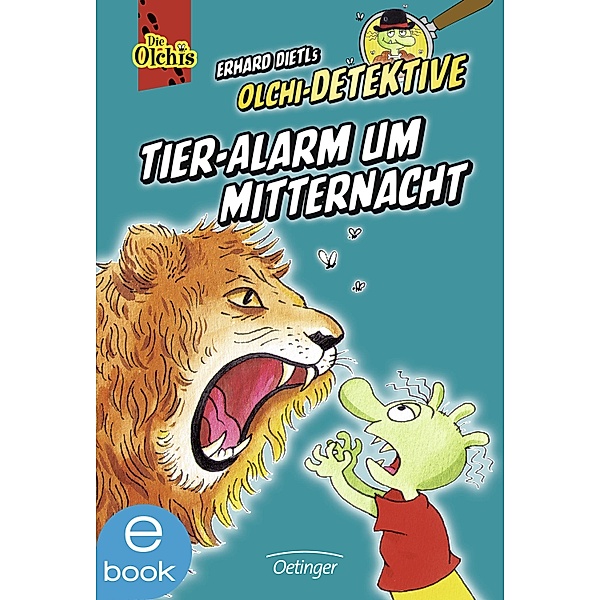 Olchi-Detektive. Tier-Alarm um Mitternacht / Olchi-Detektive Sammelband Bd.2, Erhard Dietl, Barbara Iland-Olschewski