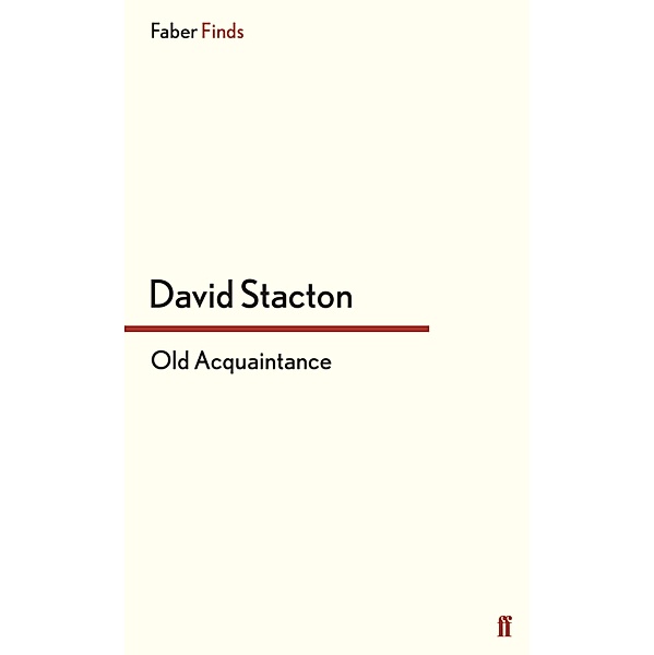 Old Acquaintance, David Stacton