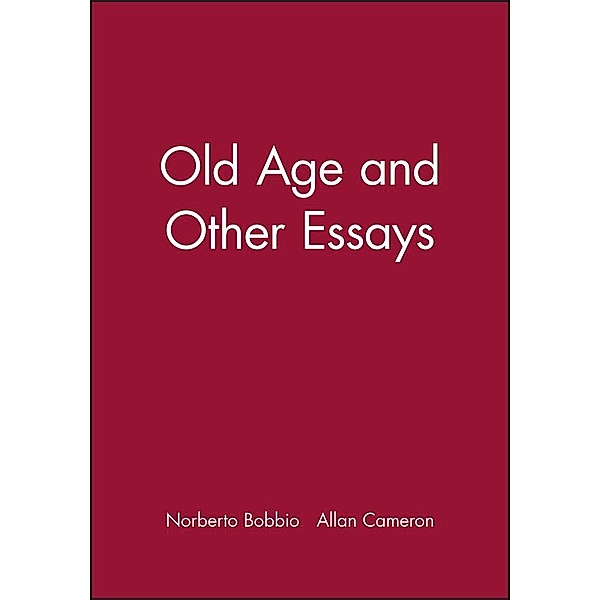 Old Age and Other Essays, Norberto Bobbio
