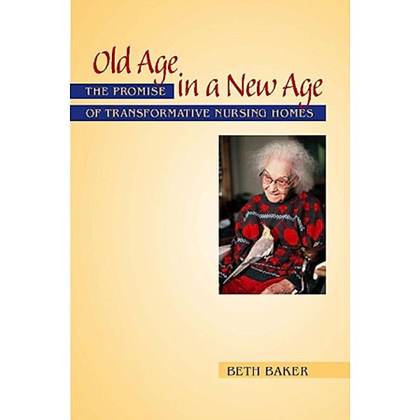 Old Age in a New Age, Beth Baker