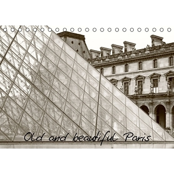 Old and beautiful Paris (Tischkalender 2015 DIN A5 quer), Linda Illing