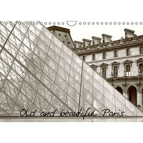 Old and beautiful Paris (Wandkalender 2016 DIN A4 quer), Linda Illing