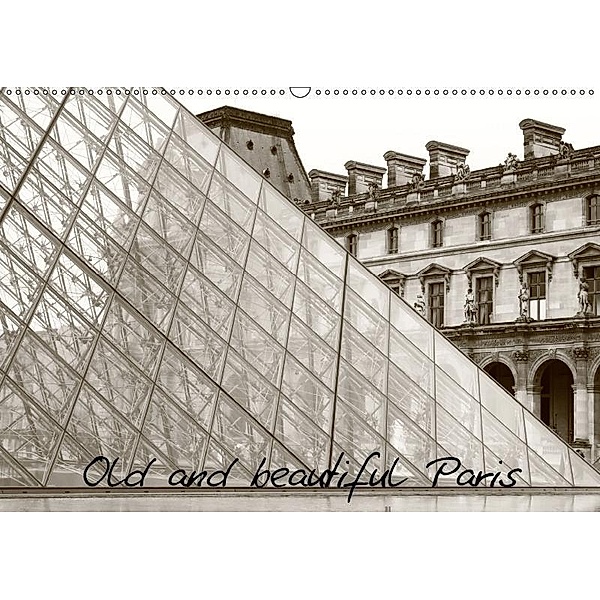 Old and beautiful Paris (Wandkalender 2017 DIN A2 quer), Linda Illing