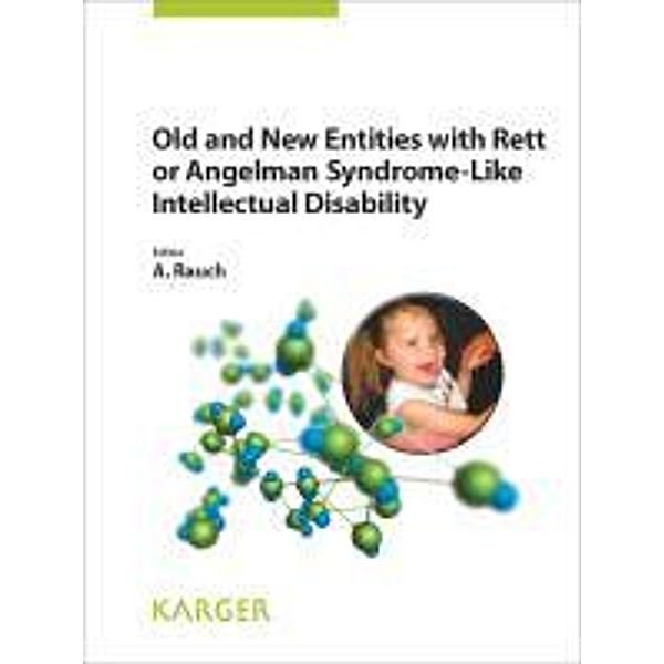 Old and New Entities with Rett or Angelman Syndrome-Like Intellectual Disability