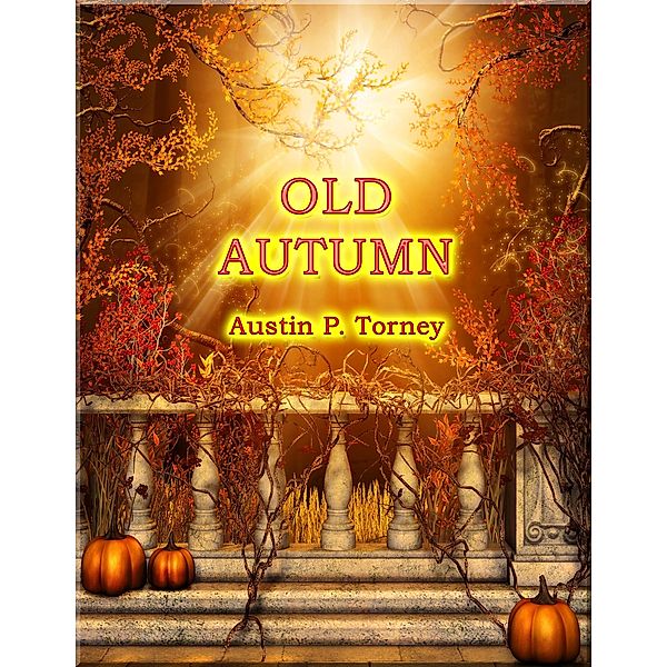 Old Autumn, Austin P. Torney