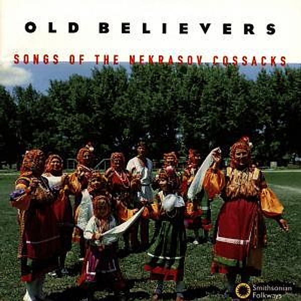 Old Believers - Songs Of The Nekrasov Cossacks, Old Believers