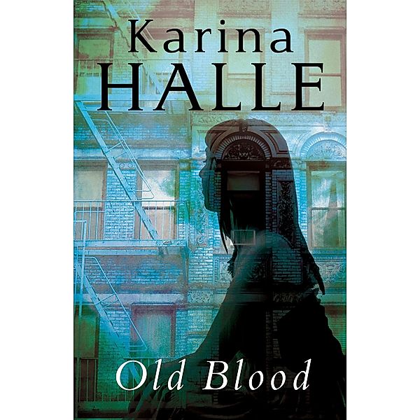 Old Blood / Experiment in Terror Bd.7, Karina Halle