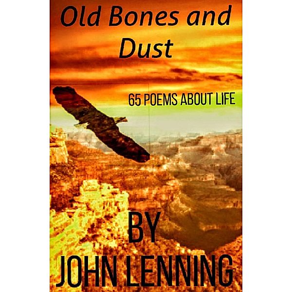 Old Bones and Dust, John Lenning