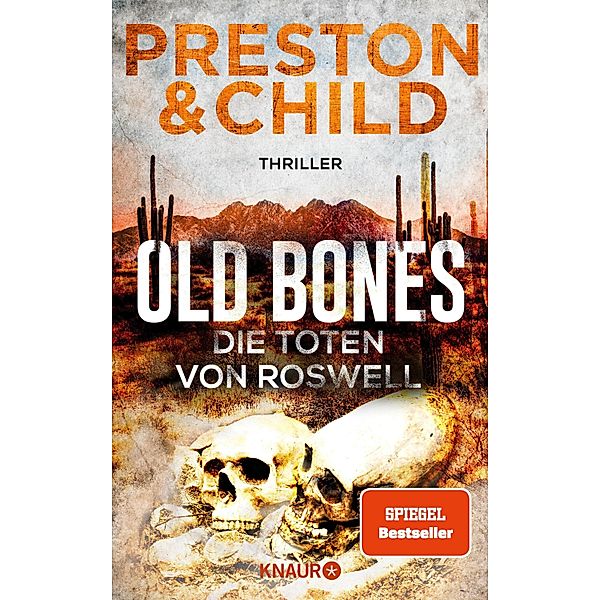 Old Bones - Die Toten von Roswell / Nora Kelly und Corrie Swanson Bd.3, Douglas Preston, Lincoln Child