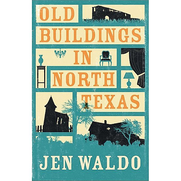 Old Buildings in North Texas, Jen Waldo