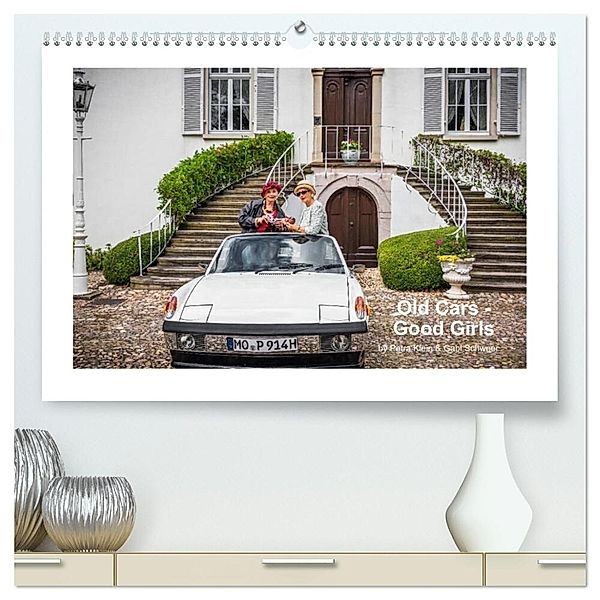 Old Cars - Good Girls (colour) (hochwertiger Premium Wandkalender 2024 DIN A2 quer), Kunstdruck in Hochglanz, Petra Klein und Gabi Schweer