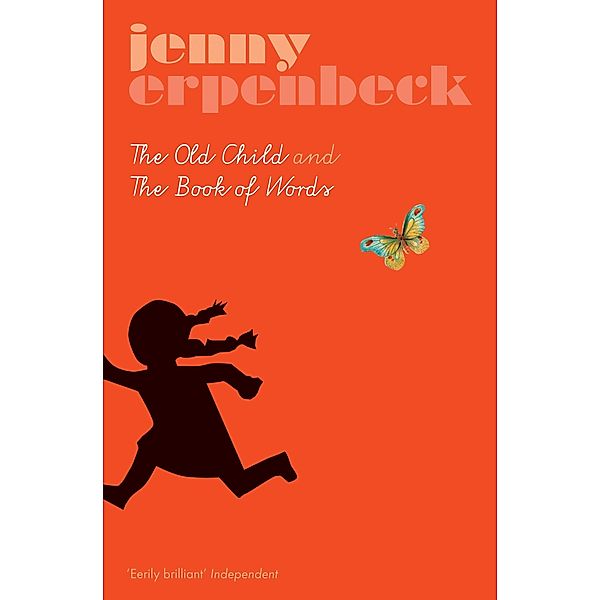 Old Child And The Book Of Words, Jenny Erpenbeck
