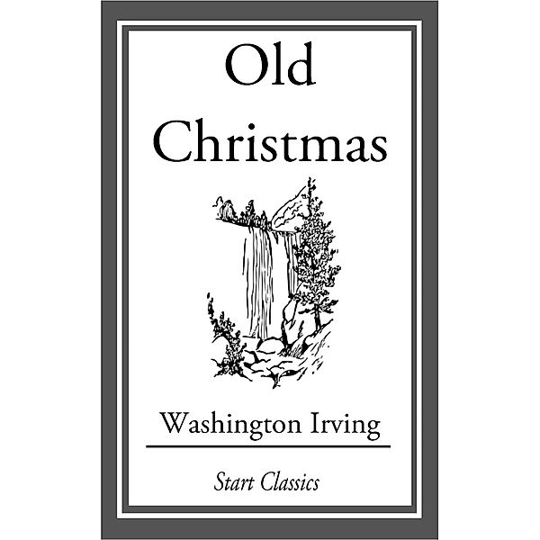 Old Christmas, Washington Irving