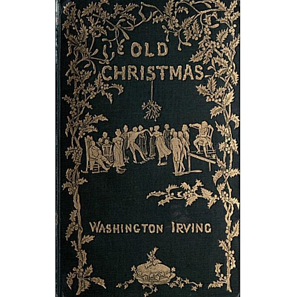 Old Christmas, Washington Irving