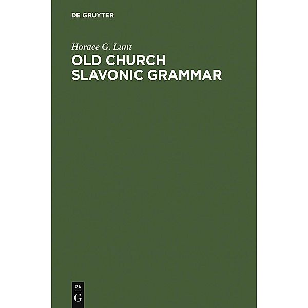 Old Church Slavonic Grammar, Horace G. Lunt