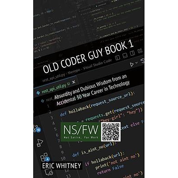 Old Coder Guy Book 1, Eric Whitney