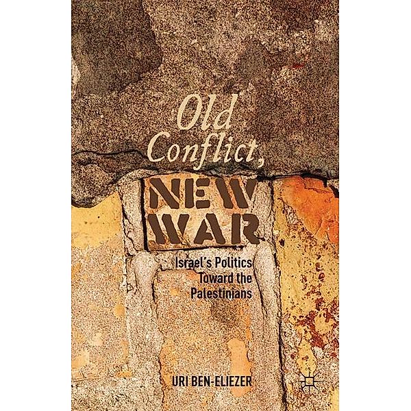 Old Conflict, New War, U. Ben-Eliezer