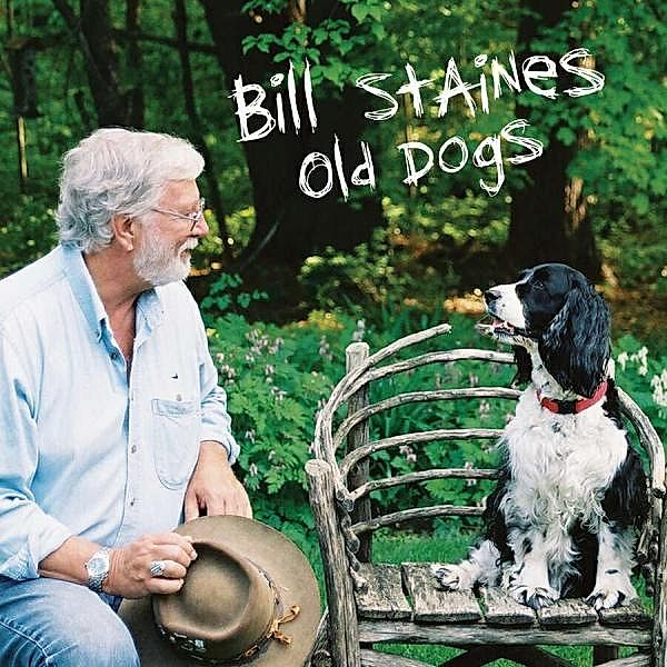 Old Dogs, Bill Staines