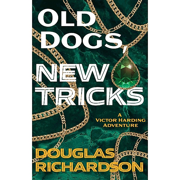 Old Dogs, New Tricks, Douglas Richardson