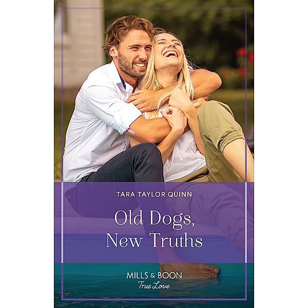 Old Dogs, New Truths (Sierra's Web, Book 9) (Mills & Boon True Love), Tara Taylor Quinn