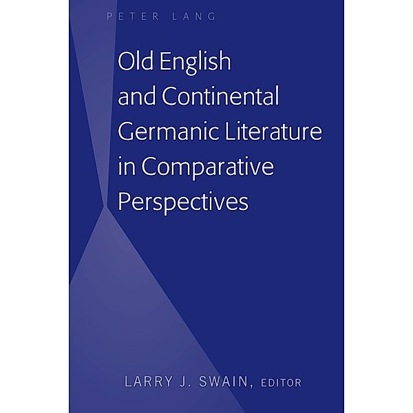 Old English and Continental Germanic Literature in Comparative Perspectives