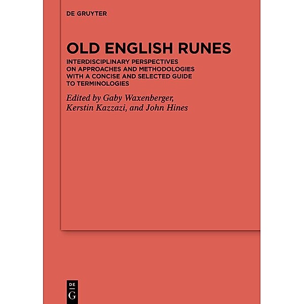 Old English Runes / Reallexikon der Germanischen Altertumskunde - Ergänzungsbände Bd.134