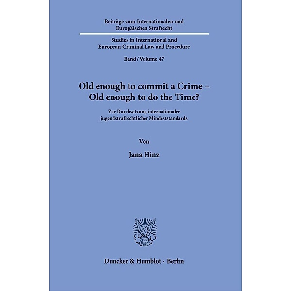 Old enough to commit a Crime - Old enough to do the Time?, Jana Hinz