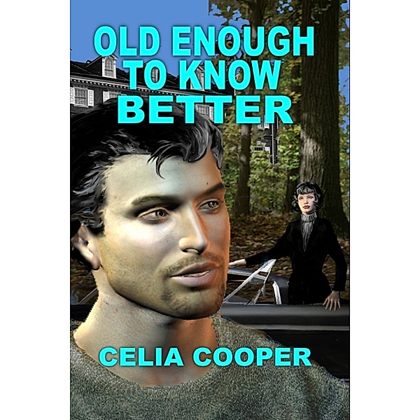 Old Enough To Know Better, Celia Cooper