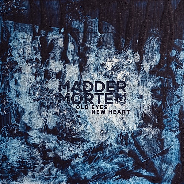 Old Eyes,New Heart (Lim. White Vinyl), Madder Mortem