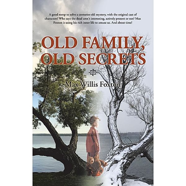 Old Family, Old Secrets, Max Willis Foxton