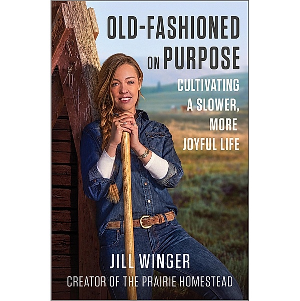 Old-Fashioned on Purpose, Jill Winger