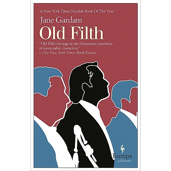 Old Filth / Old Filth Trilogy Bd.1, Jane Gardam, JonR Baitz