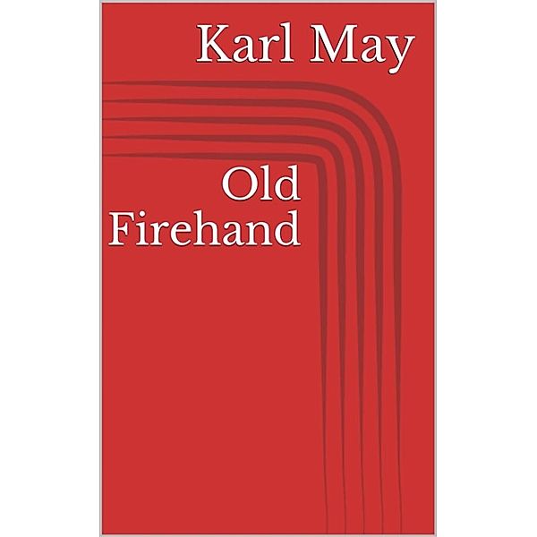 Old Firehand, Karl May